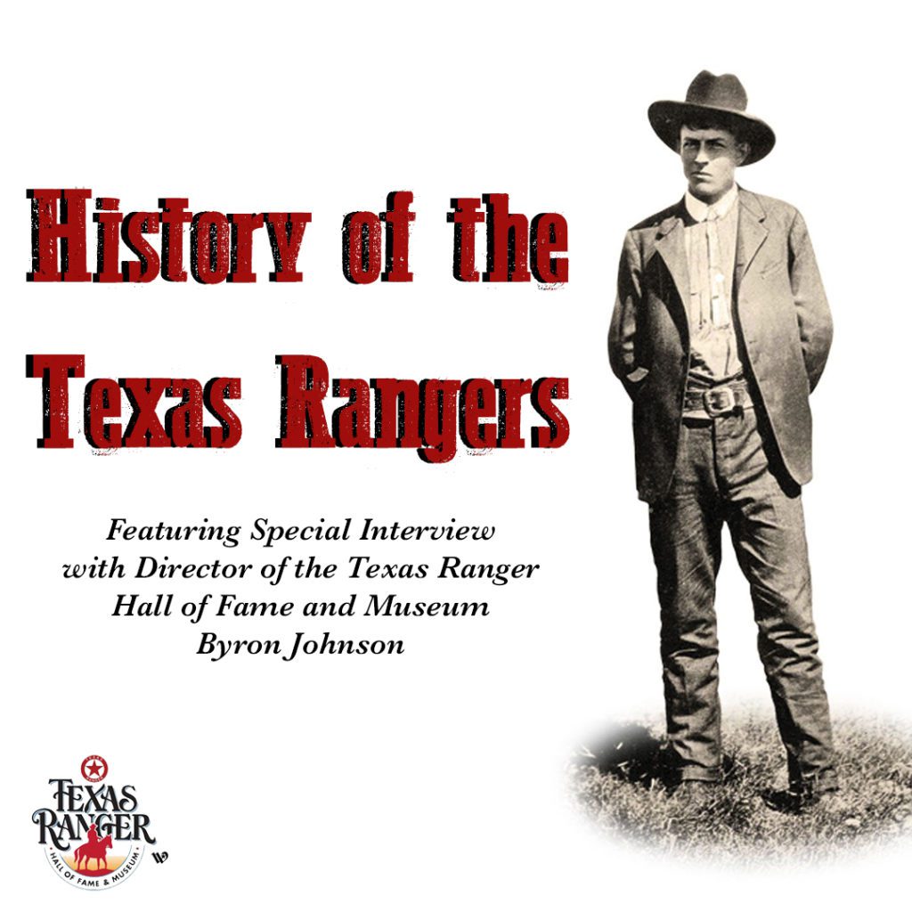 A Concise and Accurate History of the Texas Rangers